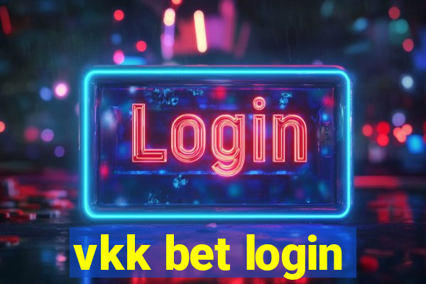 vkk bet login